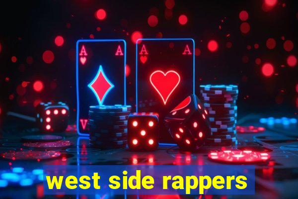 west side rappers